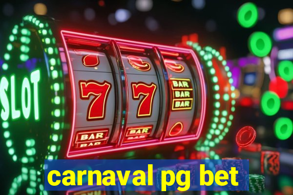 carnaval pg bet